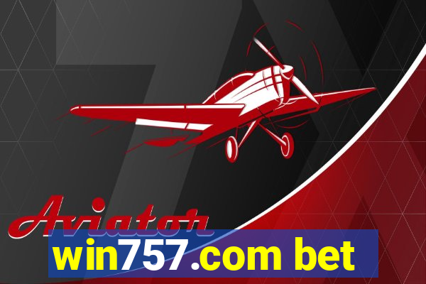 win757.com bet